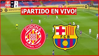 🔴 GIRONA vs BARCELONA EN VIVO 🔴 LA LIGA ESPAÑOLA 🏆 FECHA 5 [upl. by Ilowell]