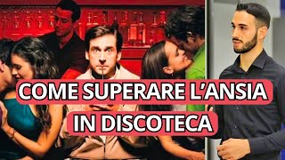 Come superare lansia dapproccio in discoteca [upl. by Meredith12]