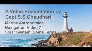 Marine Astronomical Navigation  Video 7 Solar System Some Terms [upl. by Dee418]