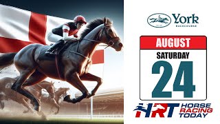 International Horse Racing Today – England –York Racecourse – Saturday August 24 [upl. by Roddie247]