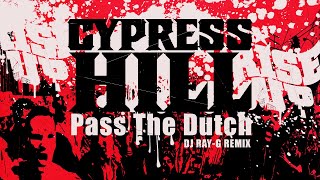 Cypress Hill  Pass The Dutch Dj rayg remix [upl. by Giltzow]