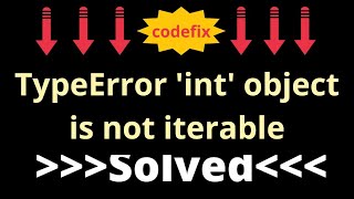 Debugging Python TypeError int object is not iterable [upl. by Ynaffital]