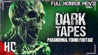 The Dark Tapes  Paranormal Found Footage Movie  Horror Movie Full Movie  HorrorCentral [upl. by Nnylyar]