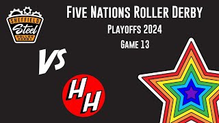 Sheffield Steel Vs Hallam Hellcats  Game 13  Five Nations Roller Derby Playoffs 2024 [upl. by Towbin487]