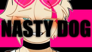 ✦ NASTY DOG  OC ✦ [upl. by Llenej]