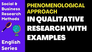 Phenomenological Approach in Qualitative Research Examples amp Applications Explained  English [upl. by Atiniv]