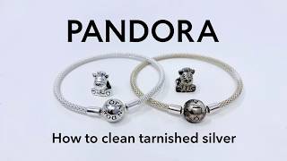 How to Clean Tarnished PANDORA Silver Charms Bracelets and Other Jewellery [upl. by Ahsircal416]