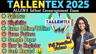 ALLEN Tallentex Scholarship Exam 2025  Syllabus  Cash Rewards  Full Details amp Analysis [upl. by Alton]