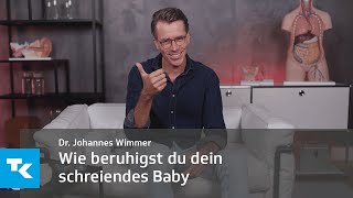 Wie beruhigst du dein schreiendes Baby I Dr Johannes Wimmer [upl. by Ursal894]