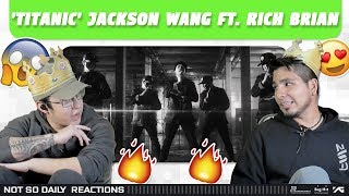 NSD REACT  Jackson Wang  TITANIC feat Rich Brian [upl. by Kcirrej]