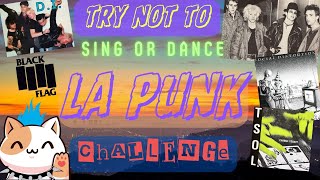 LA Punk Challenge Try not to Sing or Dance [upl. by Eegnat934]