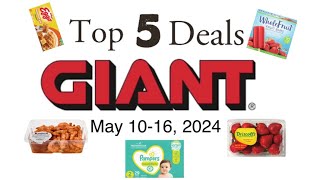 Top 5 Deals at Giant May 1016 2024 [upl. by Ahseyt]