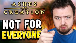 5 Reasons Ashes Of Creation Is NOT For YOU [upl. by Rosol]