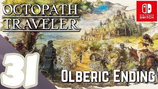 Octopath Traveler  Gameplay Walkthrough Part 31 Olberic Chapter 4 Ending  No Commentary HD [upl. by Nimsaj]