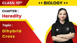 Class 10 Biology  Chapter  Heredity and Evolution  Dihybrid Cross  CBSE 202324  By Vibhuti Mam [upl. by Haynor]