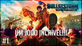 👏 UM JOGO INCRÍVEL  BULLETSTORM FULL CLIP EDITION GAMEPLAY 1 PORTUGUÊS PTBR [upl. by Enileve]