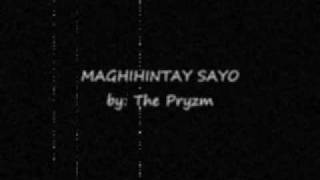 Maghihintay sayo by The Pryzm HQ audio [upl. by Lerat816]