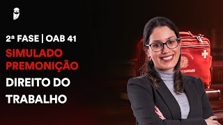 Simulado  2ª Fase de Direito do Trabalho  OAB 41  Correção [upl. by Suoivatco]