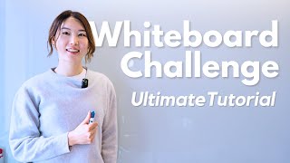 How to ace your whiteboard challenge in under 10 minutes tutorial 2024 [upl. by Eric]