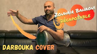 🎧 Zouhair Bahaoui Décapotable Darbouka Cover 🎧 [upl. by Nylorac606]