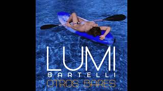 Lumi Sartelli  Otros Bares [upl. by Eimile68]