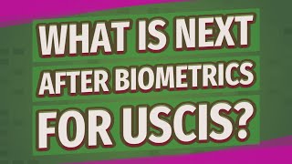 What is next after biometrics for USCIS [upl. by Ttreve]