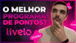 Como Funciona a Livelo Como Aproveitar da Melhor Forma o Melhor Programa de Pontos [upl. by Euginom834]