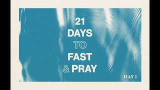 Its Time For A Turnaround  21 Days of Fasting and Prayer  Day 1 [upl. by Nitnelav875]