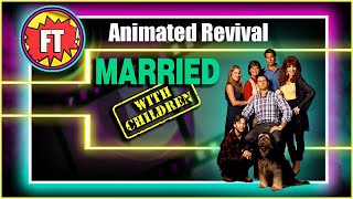 Married With Children  Animated Revival Series [upl. by Aggi]