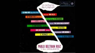 Pablo Beltran Ruiz  Oye Negra 1964 [upl. by Ecire]