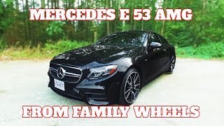 2019 Mercedes E53 AMG Review from Family Wheels [upl. by Simonne268]