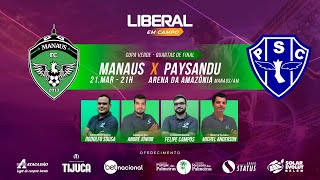 MANAUS 1 X 0 PAYSANDU  AO VIVO  COPA VERDE 2024 QUARTAS DE FINAL [upl. by Notffilc]