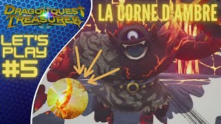 Dragon Quest Treasures Lets Play FR5 La Corne dAmbre  Première Pierre du DRAGON [upl. by Ailisab]