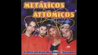 CD Metálicos Attômicos  Por Toda Vida 2000 [upl. by Gayn]