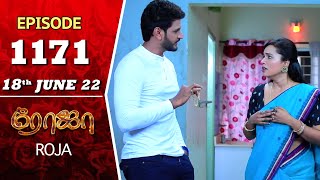 ROJA Serial  Episode 1171  18th June 2022  Priyanka  Sibbu Suryan  Saregama TV Shows Tami [upl. by Aniluj137]