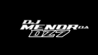 MONTAGEM LATIM 3 ☪️🔱  DJ MENOR DA DZ7 amp DJ MP7 013 [upl. by Aicekat]