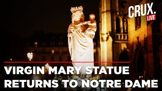 Notre Dame Cathedral Live  Virgin Mary Statue Returns To Notre Dame 5 Years After Devastating Fire [upl. by Noxid]