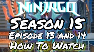 Ninjago Season 15 Episode 13 and 14 How To Watch English [upl. by Jansen491]