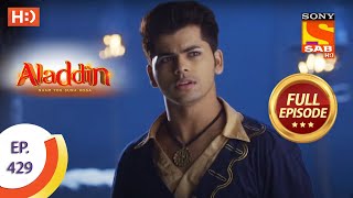 Aladdin  Ep 429  Full Episode  21st July 2020 [upl. by Abbi]