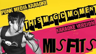 MISFITS ✴ THIS MAGIC MOMENT ✴ KARAOKE INSTRUMENTAL ✴ PMK [upl. by Radke]