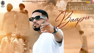 Baapu Offiicial Video  Gopi Ballowal ft Raja Game Changerz  Latest Punjabi Songs 2024 [upl. by Tiduj]