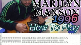 MARILYN MANSON  1996  GUITAR LESSON WITH TABS [upl. by Raymonds29]