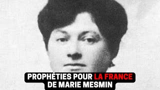 Vie visions et prophéties de Marie Mesmin pour la France [upl. by Calandra964]