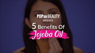 5 Beauty Benefits Of Jojoba Oil For Hair And Skin  POPxo Beauty [upl. by Ahsienom629]