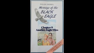 Message Of The Black Eagle  Chapter 9 [upl. by Weissberg]