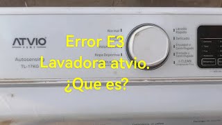 lavadora atvio con error E3 te muestro que es [upl. by Kciwdahc411]