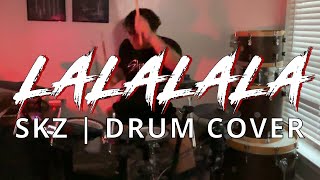 LALALALA Rock Ver  Stray Kids Drum Cover  DSANG [upl. by Morse]