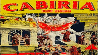 Cabiria 1914 Film Muto italiano di Giovanni Pastrone Edizione Restaurata HD [upl. by Ojiram946]