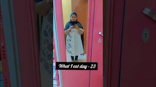 What I eat day  23 for weight loss whatieatinadayhealthyedition shorts youtubeshorts [upl. by Stelmach580]