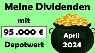 So viel Dividende zahlt mein 95000 € Depot im April 2024  Dividendenstrategie [upl. by Gloriane395]